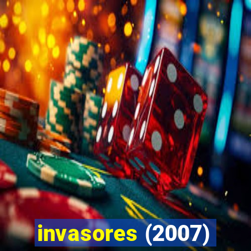 invasores (2007)